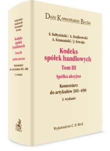 Kodeks spółek handlowych. Tom III. Spółka akcyjna. Komentarz do artykułów 301-490