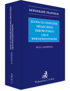 Zgoda na udzielenie świadczenia zdrowotnego. Ujęcie wewnątrzsystemowe