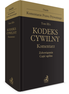 Tom III A. Kodeks cywilny. Komentarz. Zobowiązania. Część ogólna