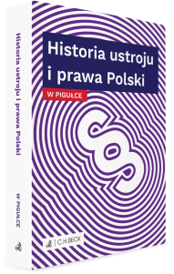 Historia ustroju i prawa Polski w pigułce