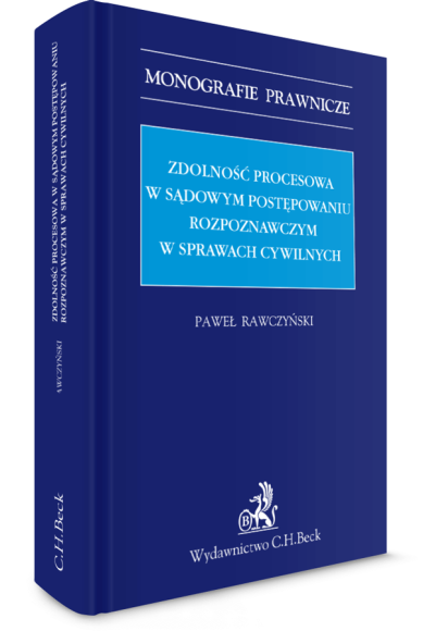 Zdolność procesowa w sądowym postępowaniu rozpoznawczym w sprawach cywilnych