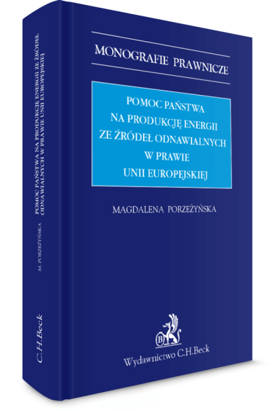 Pomoc państwa na produkcję energii ze źródeł odnawialnych w prawie Unii Europejskiej
