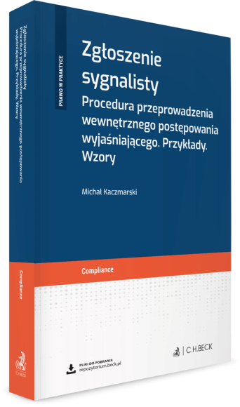 Zgłoszenie sygnalisty. Procedura przeprowadzenia wewnętrznego postępowania wyjaśniającego. Przykłady. Wzory + wzory do pobrania