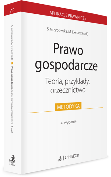 Prawo gospodarcze. Teoria, przykłady, orzecznictwo
