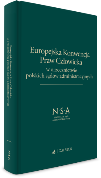 Europejska Konwencja Praw Człowieka w orzecznictwie polskich sądów administracyjnych