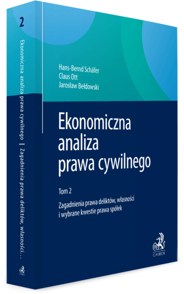 Ekonomiczna analiza prawa cywilnego. Tom 2. Zagadnienia prawa deliktów, własności i wybrane kwestie prawa spółek