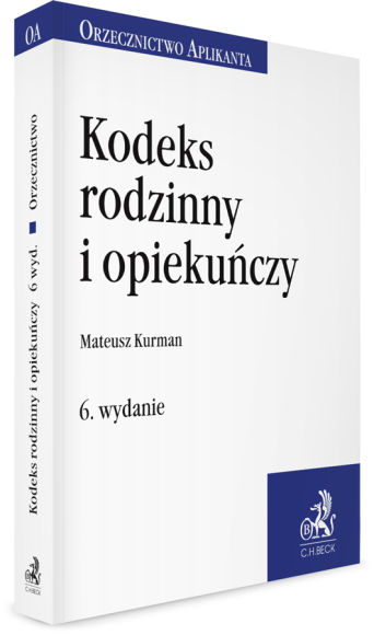 Kodeks rodzinny i opiekuńczy. Orzecznictwo Aplikanta