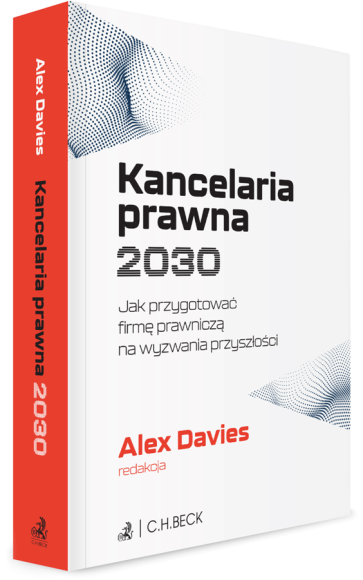 Kancelaria prawna 2030. Jak przygotować firmę prawniczą na wyzwania przyszłości
