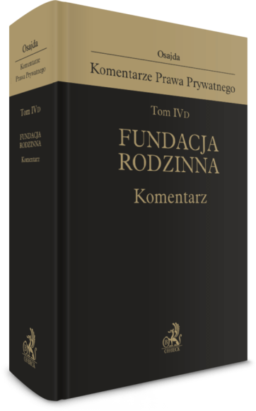 Tom IV D. Fundacja rodzinna. Komentarz