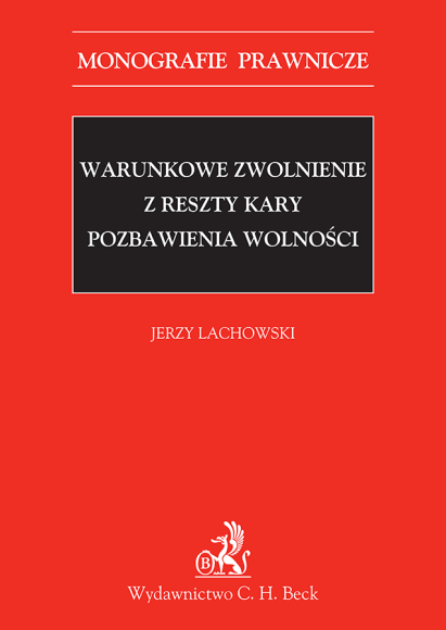 Warunkowe zwolnienie z reszty kary pozbawienia wolności