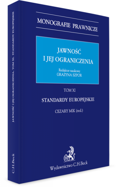 Jawność i jej ograniczenia. Standardy europejskie. Tom 11