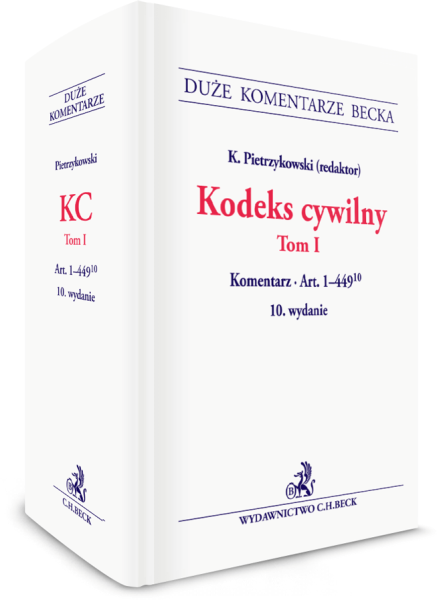 Kodeks cywilny. Tom I. Komentarz do art. 1–449(10)