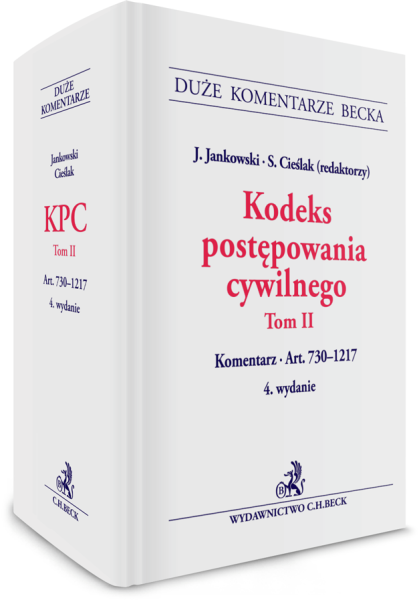 Kodeks postępowania cywilnego. Tom II. Komentarz do art. 730-1217
