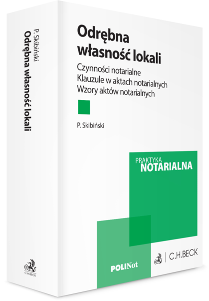 Odrębna własność lokali. Czynności notarialne. Klauzule w aktach notarialnych. Wzory aktów notarialnych