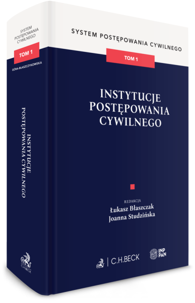 Instytucje postępowania cywilnego. System Postępowania Cywilnego. Tom 1