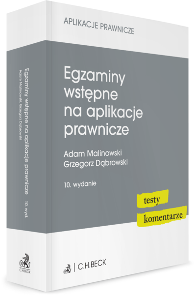 Egzaminy wstępne na aplikacje prawnicze. Testy, komentarze