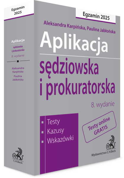 Aplikacja sędziowska i prokuratorska 2025. Testy, kazusy, wskazówki + dostęp do testów online