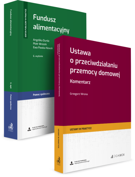 PAKIET: Ustawa o przeciwdziałaniu przemocy domowej. Komentarz + Fundusz alimentacyjny