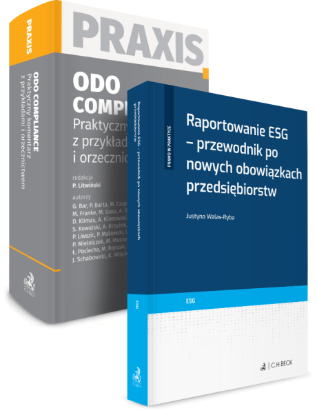 PAKIET: ODO. Compliance. Praktyczny komentarz z przykładami i orzecznictwem + Raportowanie ESG - przewodnik po nowych obowiązkach przedsiębiorstw