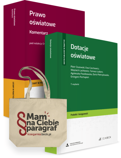PAKIET: Dotacje oświatowe + Prawo oświatowe. Komentarz