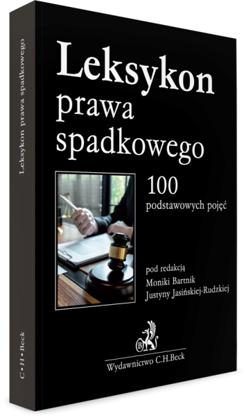 Leksykon prawa spadkowego. 100 podstawowych pojęć