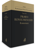 Tom VII. Prawo konsumenckie. Komentarz