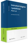 Instrukcje księgowe i podatkowe. Polski Ład + wzory do pobrania