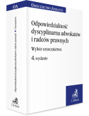 Odpowiedzialność dyscyplinarna adwokatów i radców prawnych. Wybór orzecznictwa