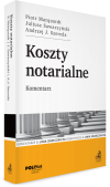 Koszty notarialne. Komentarz