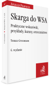 Skarga do WSA. Praktyczne wskazówki, przykłady, kazusy, orzecznictwo