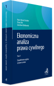 Ekonomiczna analiza prawa cywilnego. Tom 1. Zagadnienia ogólne i prawo umów