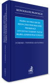  Prawo do procedury medycznie wspomaganej prokreacji (studium z zakresu nauki prawa administracyjnego)