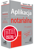 Aplikacja notarialna 2026. Pytania, odpowiedzi, tabele + testy online