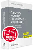 Egzaminy wstępne na aplikacje prawnicze. Testy, komentarze