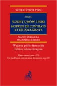 Wzory umów i pism z CD Modèles de contrats et de documents. Wydanie polsko-francuskie. Tom 13