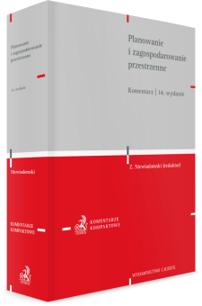 Planowanie i zagospodarowanie przestrzenne. Komentarz