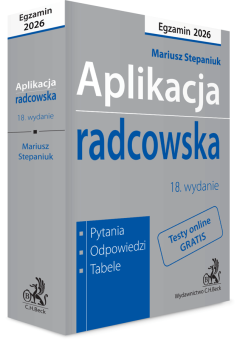 Aplikacja radcowska 2026. Pytania, odpowiedzi, tabele + testy online