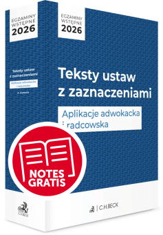 Egzaminy wstępne 2026. Teksty ustaw z zaznaczeniami. Aplikacje adwokacka i radcowska + testy online