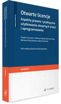 Otwarte licencje. Aspekty prawne i praktyczne użytkowania otwartych treści i oprogramowania