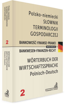Słownik terminologii gospodarczej Bankowość-Finanse-Prawo polsko-niemiecki Bankwesen-Finanzen-Recht Wörterbuch der Wirtschaftssprache