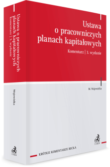 Ustawa o pracowniczych planach kapitałowych. Komentarz