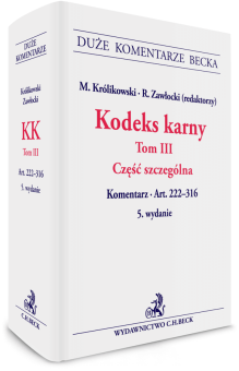 Kodeks karny. Tom III. Część szczególna. Komentarz do art. 222-316