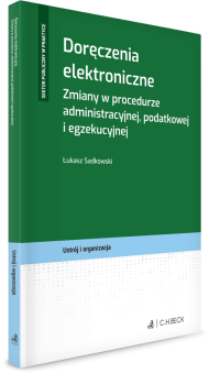 Doręczenia elektroniczne. Zmiany w procedurze administracyjnej, podatkowej i egzekucyjnej