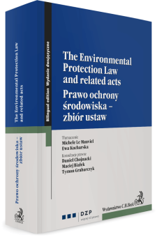Prawo ochrony środowiska - zbiór ustaw. The Environmental Protection Law and related acts