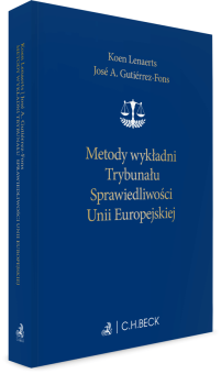 Metody wykładni Trybunału Sprawiedliwości Unii Europejskiej