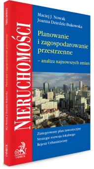 Planowanie i zagospodarowanie przestrzenne - analiza najnowszych zmian