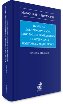 Rzymska locatio conductio jako model odpłatnego udostępniania wartości majątkowych