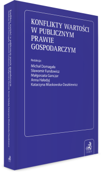 Konflikty wartości w publicznym prawie gospodarczym
