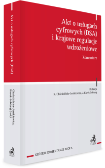 Akt o usługach cyfrowych (DSA) i krajowe regulacje wdrożeniowe. Komentarz