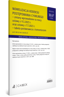 Nowelizacja Kodeksu postępowania cywilnego – zmiany wprowadzone ustawą z 9.3.2023 r. oraz innymi ustawami – tabela porównawcza z komentarzem